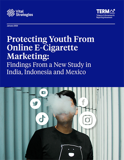Protecting Youth From Online E-Cigarette Marketing: Findings From a New Study in India, Indonesia and Mexico