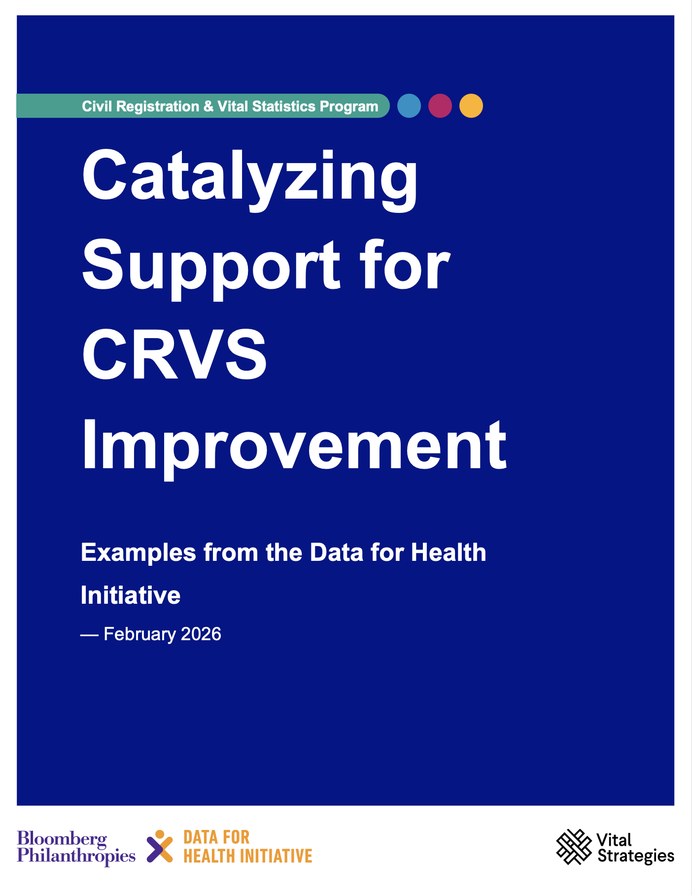 Catalyzing Support for CRVS Improvement – Examples from the Data for Health Initiative