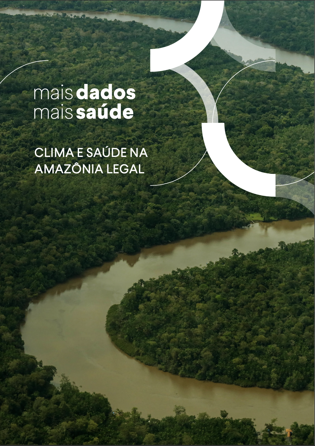 Mais Dados Mais Saúde: Clima e Saúde na Amazônia Legal