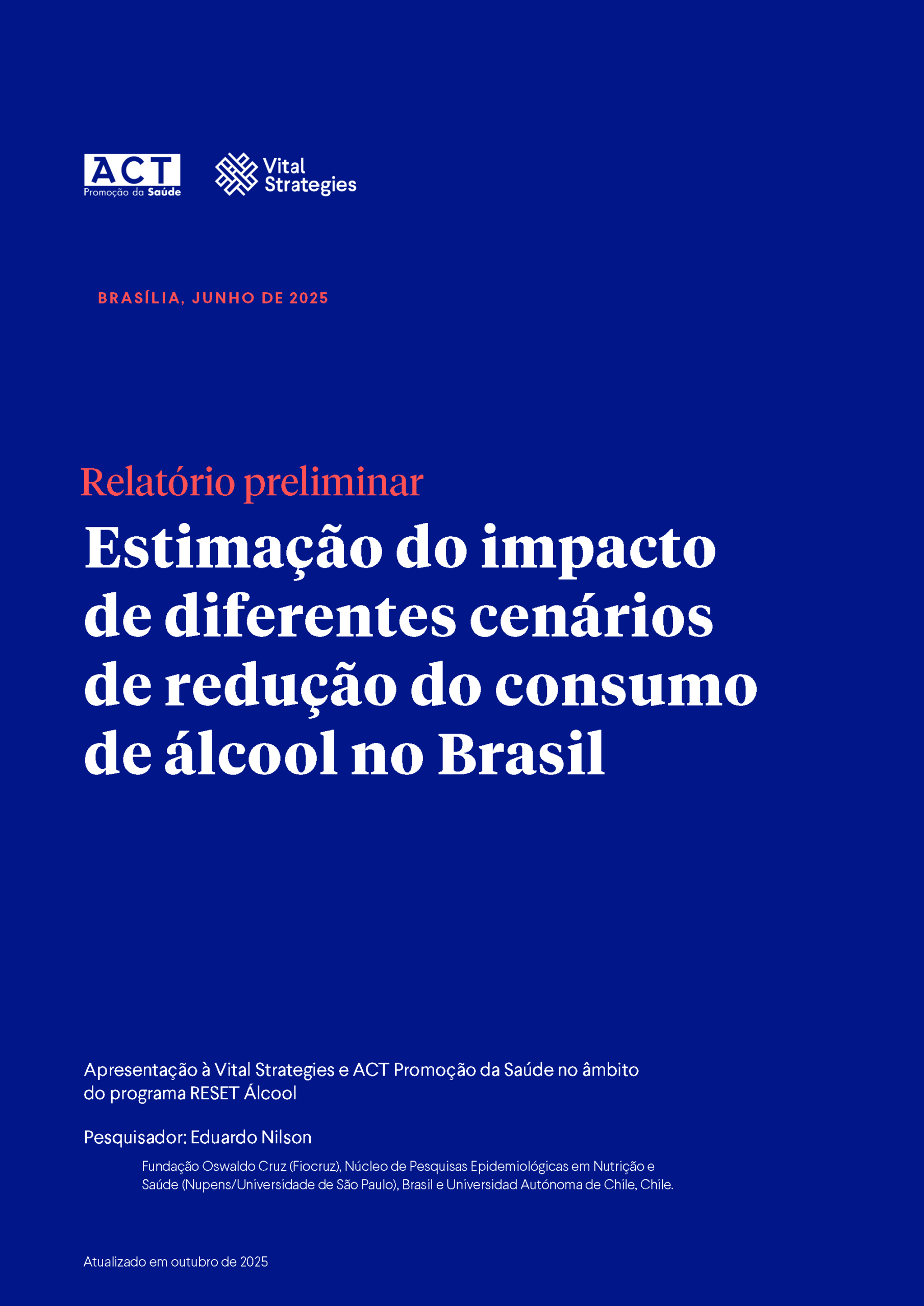 Estimação do impacto de diferentes cenários de redução do consumo de álcool no Brasil